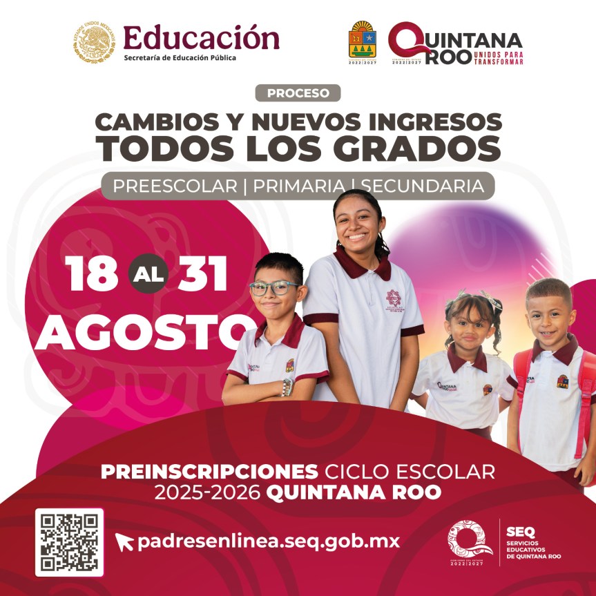 Comienza nueva jornada de preinscripciones a Educación Básica en Quintana Roo; será del 18 al 31 de&nbsp;agosto