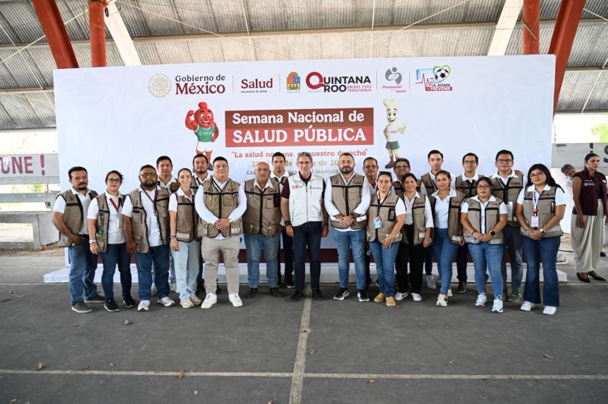 Quintana Roo fortalece la prevención con el arranque de la Semana Nacional de Salud Pública&nbsp;2026